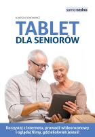Tablet dla seniorów. Autor: Serafinowicz Agnieszka. SmakLiter.pl Okładka książki Tablet dla seniorów
