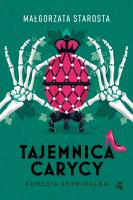 Tajemnica Carycy. Autor: małgorzata Starosta. SmakLiter.pl Okładka książki Tajemnica Carycy