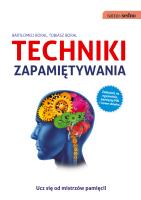 Techniki zapamiętywania. Autor: Bartłomiej Boral, Tobiasz Boral. SmakLiter.pl Okładka książki Techniki zapamiętywania