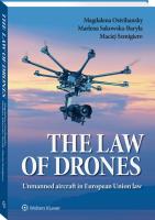 The law of drones Unmanned aircraft in European Union law. Autor: Ostrihansky Magdalena, Sakowska-Baryła Marlena, Szmigiero Maciej. SmakLiter.pl Okładka książki The law of drones Unmanned aircraft in European Union law