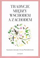 Okładka książki Tradycje między Wschodem a Zachodem