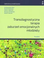 Okładka książki Transdiagnostyczna terapia zaburzeń emocjonalnych młodzieży. Poradnik