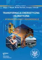 Okładka książki Transformacja energetyczna i klimatyczna wybrane dylematy i rekomendacje