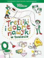 Trefliki i dobre nawyki. W toalecie. Rodzina Treflików. Autor: Martyna Jelonek. SmakLiter.pl Okładka książki Trefliki i dobre nawyki. W toalecie. Rodzina Treflików