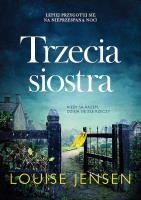 Trzecia siostra wyd. kieszonkowe. Autor: Louise Jensen. SmakLiter.pl Okładka książki Trzecia siostra wyd. kieszonkowe