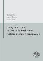 Usługi społeczne na poziomie lokalnym - funkcje.... Autor: dr Michał Bitner, Andrzej Gałązka, Jacek Sierak. SmakLiter.pl Okładka książki Usługi społeczne na poziomie lokalnym - funkcje...