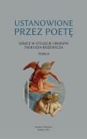 Ustanowione przez poetę Szkice w stulecie urodzin Tadeusza Różewicza. Tom 2. Autor: Opracowanie zbiorowe. SmakLiter.pl Okładka książki Ustanowione przez poetę Szkice w stulecie urodzin Tadeusza Różewicza. Tom 2