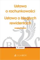 Ustawa o rachunkowości oraz ustawa o biegłych rewidentach. Autor: Opracowanie zbiorowe. SmakLiter.pl Okładka książki Ustawa o rachunkowości oraz ustawa o biegłych rewidentach