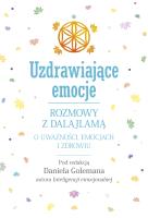 Okładka książki Uzdrawiające emocje. Rozmowy z Dalajlamą o uważności, emocjach i zdrowiu