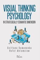 Visual thinking psychology in strategically semantic dimension. Autor: Rafal Abramciow, Svitlana Symonenko. SmakLiter.pl Okładka książki Visual thinking psychology in strategically semantic dimension