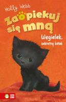 Węgielek, sekretny kotek. Zaopiekuj się mną. Autor: Webb Holly. SmakLiter.pl Okładka książki Węgielek, sekretny kotek. Zaopiekuj się mną