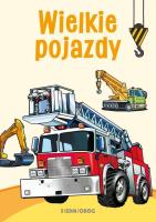 Okładka książki Wielkie pojazdy Kolorowanki poznawcze