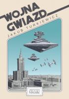 Wojna gwiazd. Autor: Jakub Turkiewicz. SmakLiter.pl Okładka książki Wojna gwiazd