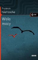Wola mocy. Autor: Nietzsche Fryderyk. SmakLiter.pl Okładka książki Wola mocy