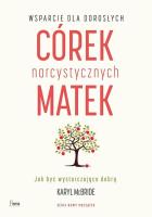 Wsparcie dla dorosłych córek narcystycznych matek. Autor: Karyl McBride. SmakLiter.pl Okładka książki Wsparcie dla dorosłych córek narcystycznych matek