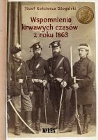 Okładka książki Wspomnienia krwawych czasów z roku 1863