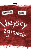 Okładka książki Wszyscy zginiecie