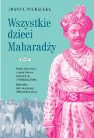 Wszystkie dzieci Maharadży. Autor: Joanna Puchalska. SmakLiter.pl Okładka książki Wszystkie dzieci Maharadży