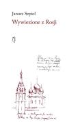 Wywiezione z Rosji. Autor: Janusz Sepioł. SmakLiter.pl Okładka książki Wywiezione z Rosji