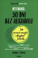 Wyzwanie: 30 dni bez alkoholu.... Autor: Grace Annie. SmakLiter.pl Okładka książki Wyzwanie: 30 dni bez alkoholu...