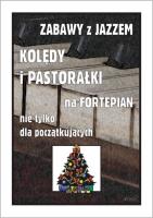 Okładka książki Zabawy z jazzem. Kolędy i pastorałki