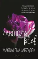 Zabójczy blef. Autor: Jarząbek Magdalena. SmakLiter.pl Okładka książki Zabójczy blef