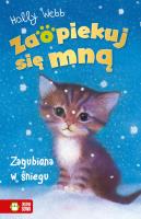 Zagubiona w śniegu. Zaopiekuj się mną. Autor: Webb Holly. SmakLiter.pl Okładka książki Zagubiona w śniegu. Zaopiekuj się mną