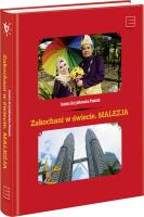 Zakochani w świecie. Malezja - uszkodzone. Autor: Grzymkowska-Podolak Joanna. SmakLiter.pl Okładka książki Zakochani w świecie. Malezja - uszkodzone