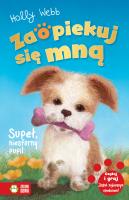 Zaopiekuj się mną Supeł niesforny pupil. Autor: Webb Holly. SmakLiter.pl Okładka książki Zaopiekuj się mną Supeł niesforny pupil