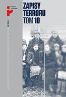 Zapisy terroru T.10 Losy Polaków w Kazachstanie. Autor: Opracowanie zbiorowe. SmakLiter.pl Okładka książki Zapisy terroru T.10 Losy Polaków w Kazachstanie