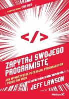 Okładka książki Zapytaj swojego programistę. Jak wykorzystać...