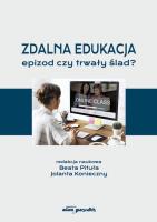Okładka książki Zdalna edukacja - epizod czy trwały ślad?
