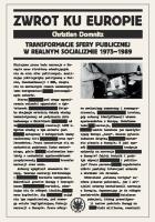 Zwrot ku Europie Transformacje sfery publicznej w realnym socjalizmie 1975-1989. Autor: Domnitz Christian. SmakLiter.pl Okładka książki Zwrot ku Europie Transformacje sfery publicznej w realnym socjalizmie 1975-1989