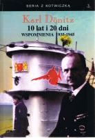 10 lat i 20 dni. Wspomnienia 1935-1945. Autor: Donitz Karl. SmakLiter.pl Okładka książki 10 lat i 20 dni. Wspomnienia 1935-1945