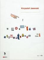 10 poematów elementarnych dla dzieci. Autor: Jaworski Krzysztof. SmakLiter.pl Okładka książki 10 poematów elementarnych dla dzieci