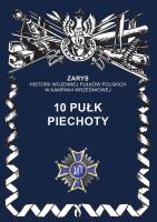 10 pułk piechoty. Autor: Dymek Przemysław. SmakLiter.pl Okładka książki 10 pułk piechoty