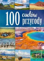 100 cudów przyrody. Autor: Wojtyczka Izabela. SmakLiter.pl Okładka książki 100 cudów przyrody