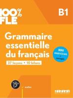 100% FLE Grammaire essentielle du francais B1. Autor:   Praca zbiorowa. SmakLiter.pl Okładka książki 100% FLE Grammaire essentielle du francais B1