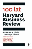 100 lat 'Harvard Business Review'. Autor: Opracowanie zbiorowe. SmakLiter.pl Okładka książki 100 lat 'Harvard Business Review'