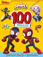 Okładka książki 100 naklejek. Marvel Spidey i superkumple