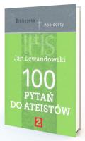 100 pytań do ateistów cz.2. Autor: Lewandowski Jan. SmakLiter.pl Okładka książki 100 pytań do ateistów cz.2