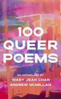 100 Queer Poems. Autor: Chan Mary Jean, McMillan Andrew. SmakLiter.pl Okładka książki 100 Queer Poems