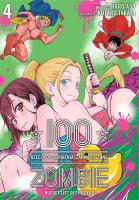 100 rzeczy do zrobienia, zanim zostanę zombie. Tom 4. Autor: Haro Asou, Koutarou Takat. SmakLiter.pl Okładka książki 100 rzeczy do zrobienia, zanim zostanę zombie. Tom 4