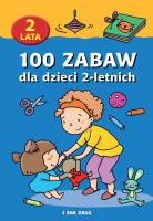 Okładka książki 100 zabaw dla dzieci 2-letnich