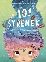 101 syrenek i wszystko, co musisz o nich wiedzieć. Autor: Ruby van der Bogen. SmakLiter.pl Okładka książki 101 syrenek i wszystko, co musisz o nich wiedzieć