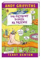 104-piętrowy domek na drzewie. Autor: Andy Griffiths, Terry Denton, Mazan Maciejka. SmakLiter.pl Okładka książki 104-piętrowy domek na drzewie