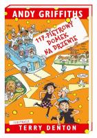 117-piętrowy domek na drzewie. Autor: Andy Griffiths, Terry Denton, Macie. SmakLiter.pl Okładka książki 117-piętrowy domek na drzewie