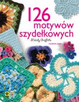 126 motywów szydełkowych w5. Autor: Melody Griffiths. SmakLiter.pl Okładka książki 126 motywów szydełkowych w5