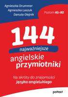 144 najważniejsze angielskie przymiotniki. Autor: Agnieszka Drummer, Agnieszka Laszuk, Danuta Olejnik. SmakLiter.pl Okładka książki 144 najważniejsze angielskie przymiotniki