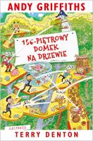 156-piętrowy domek na drzewie. Autor: Andy Griffiths, Terry Denton, Macie. SmakLiter.pl Okładka książki 156-piętrowy domek na drzewie